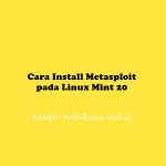 Cara Install Metasploit Framework pada Linux Mint 20