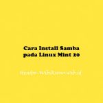 Cara Install Samba File Sharing Pada Linux Mint 20