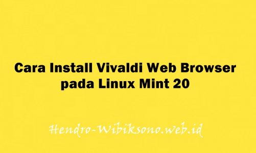 Cara Install Vivaldi Web Browser pada Linux Mint 20