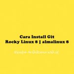 Cara Menginstal Git di Rocky Linux 8 | Almalinux