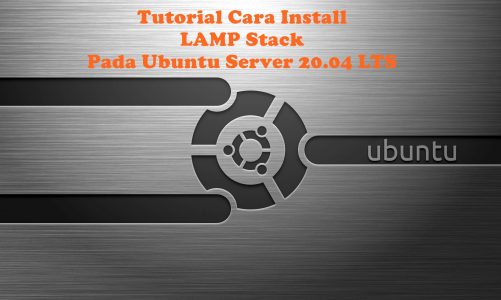 Video Tutorial Cara Install LAMP Stack Pada Ubuntu Server 20.04 LTS