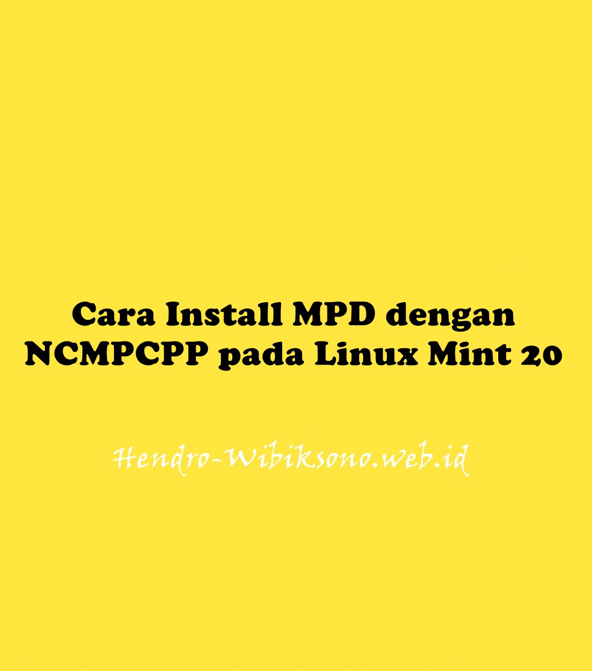 cara-install-mpd-dengan-ncmpcpp-pada-linux-mint-20