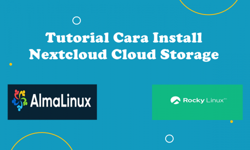 Video Tutorial Cara Install Nextcloud Cloud Storage Pada Rocky Linux | Almalinux