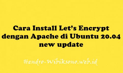 Cara Install Let’s Encrypt dengan Apache di Ubuntu 20.04 – new update