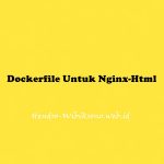 Dockerfile Untuk Nginx-Html