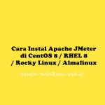 Cara Instal Apache JMeter di CentOS 8 / RHEL 8 / Rocky Linux / Almalinux