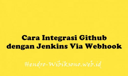 Cara Integrasi Github dengan Jenkins Via Webhook