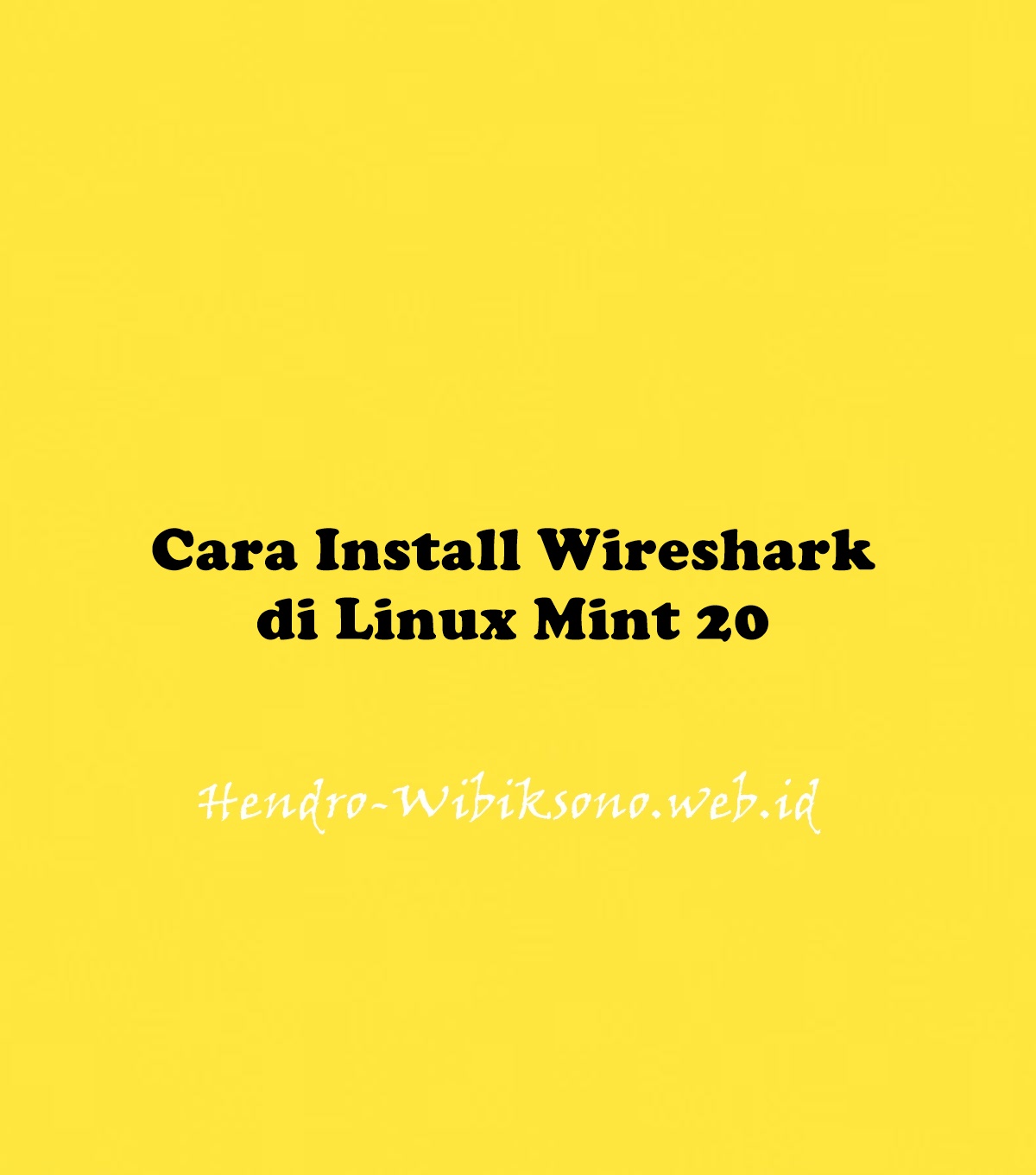 cara-install-wireshark-di-linux-mint-20