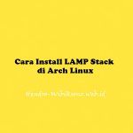Cara Install LAMP Stack di Arch Linux