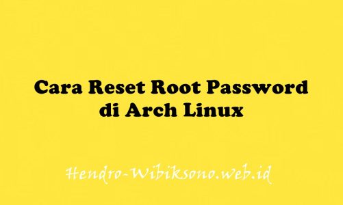 Cara Reset Root Password di Arch Linux