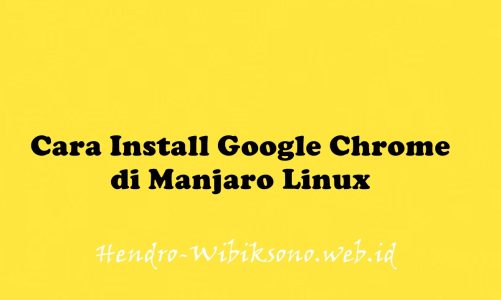 Cara Install Google Chrome di Manjaro Linux