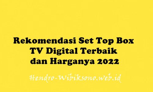 Rekomendasi Set Top Box TV Digital Terbaik dan Harganya 2022