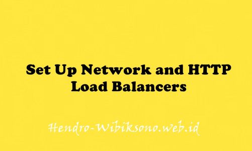 Set Up Network and HTTP Load Balancers