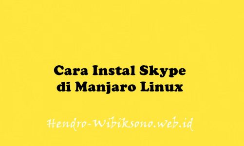 Cara Instal Skype di Manjaro Linux