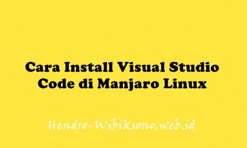 Cara Install Visual Studio Code di Manjaro Linux