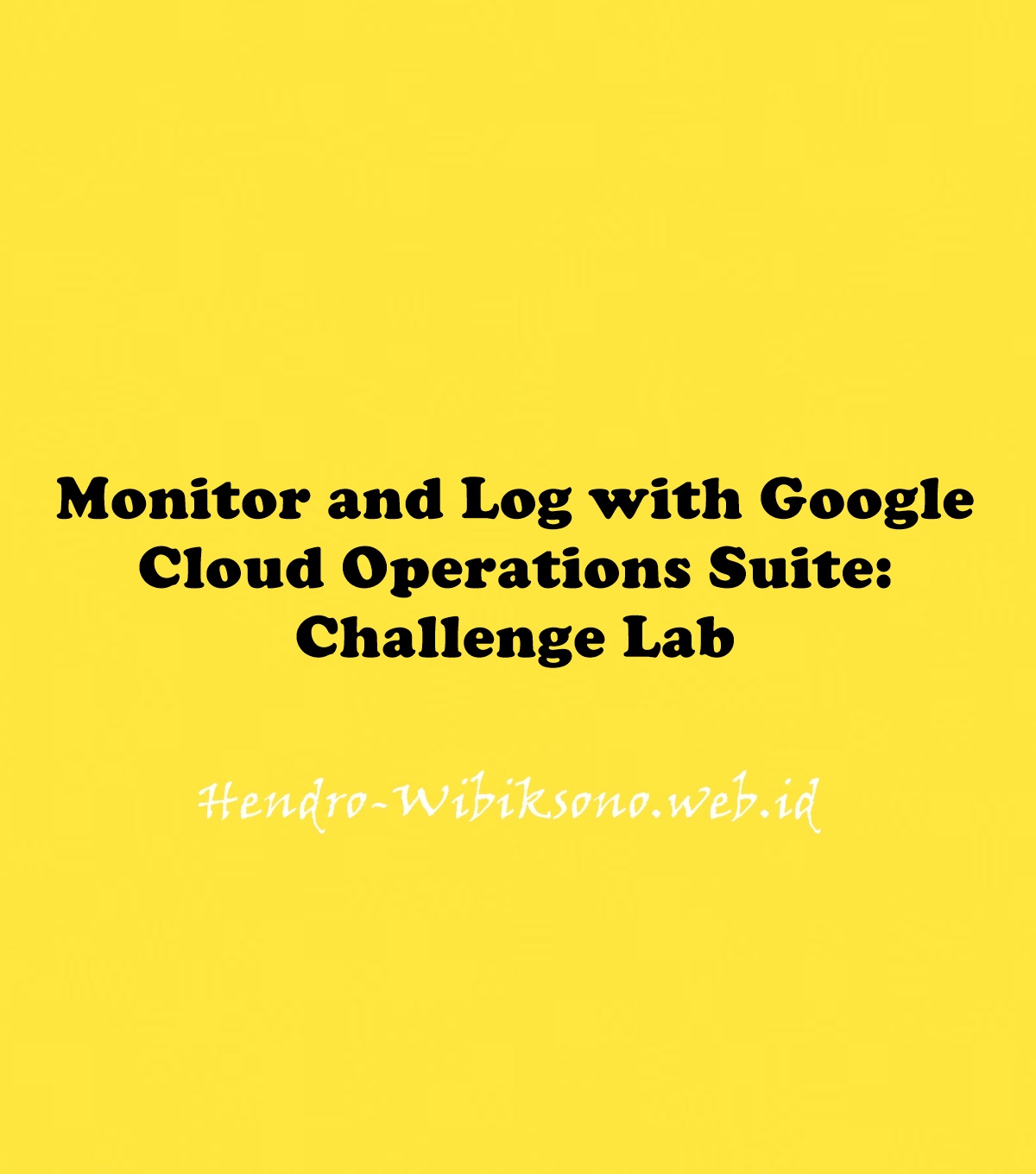 Monitor And Log With Google Cloud Operations Suite Challenge Lab