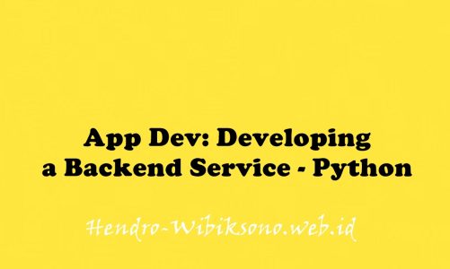 App Dev: Developing a Backend Service – Python
