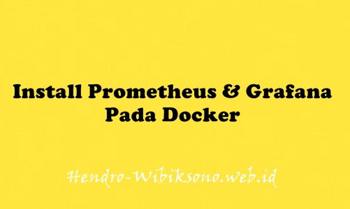 Install Prometheus dan Grafana Pada Docker