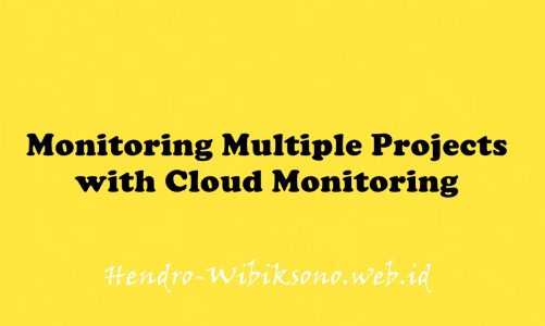 Monitoring Multiple Projects with Cloud Monitoring