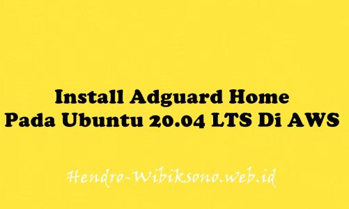 Install Adguard Home Pada Ubuntu 20.04 LTS Di AWS