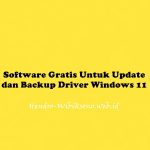 Software Gratis Untuk Update dan Backup Driver Windows 11