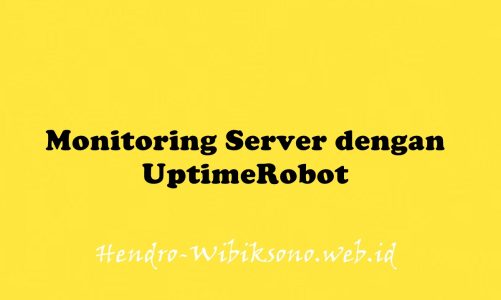 Monitoring Server dengan UptimeRobot