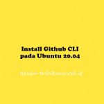 Install Github CLI pada Ubuntu 20.04