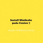 Install Minikube pada Centos 7
