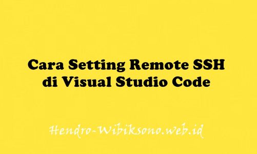 Cara Setting Remote SSH di Visual Studio Code