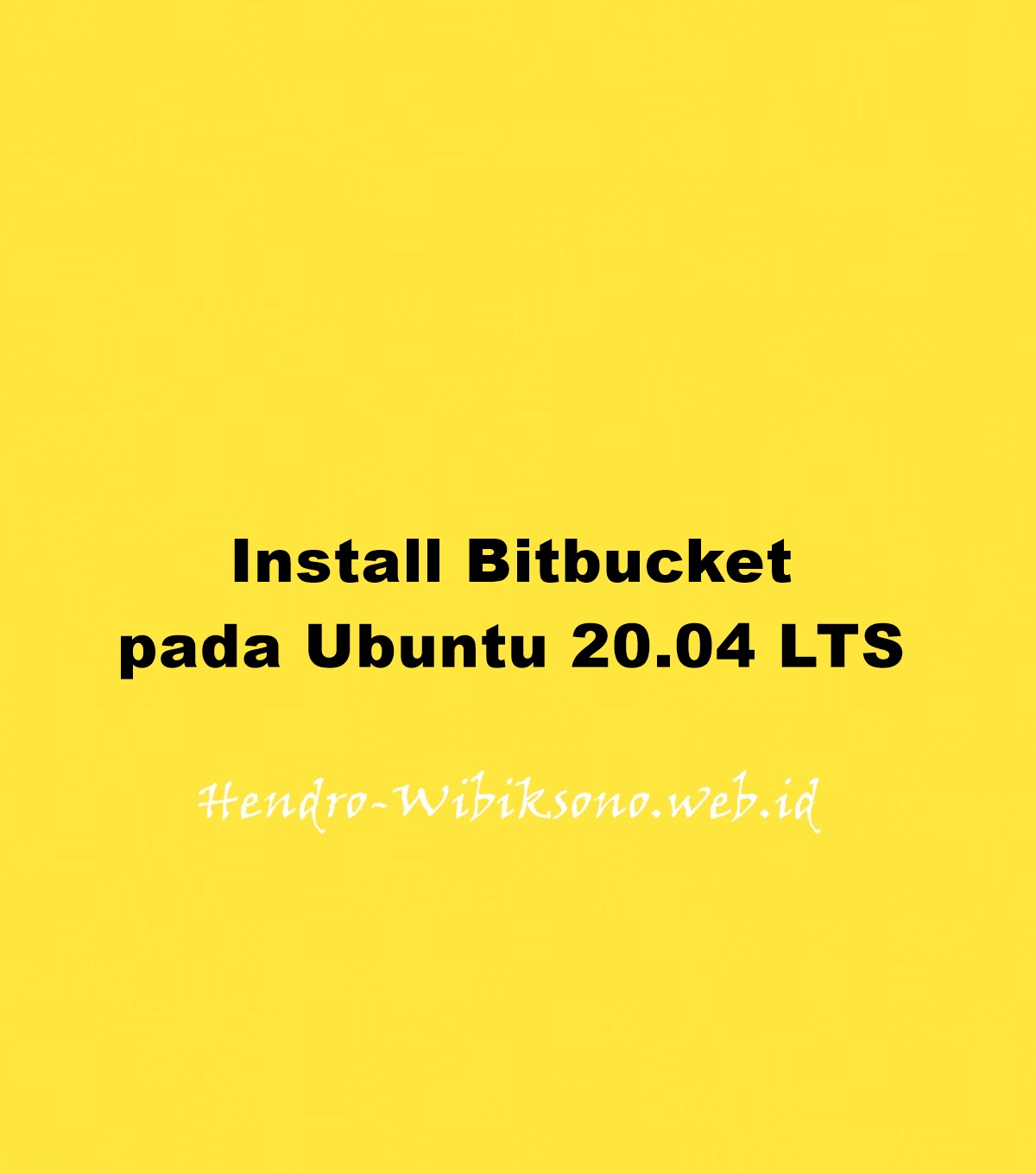 install-bitbucket-pada-ubuntu-20-04-lts