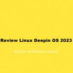 Review Linux Deepin OS 2023