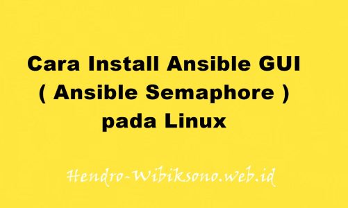 Cara Install Ansible GUI ( Ansible Semaphore ) pada Linux