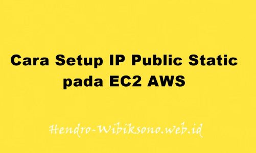 Cara Setup IP Public Static pada EC2 AWS