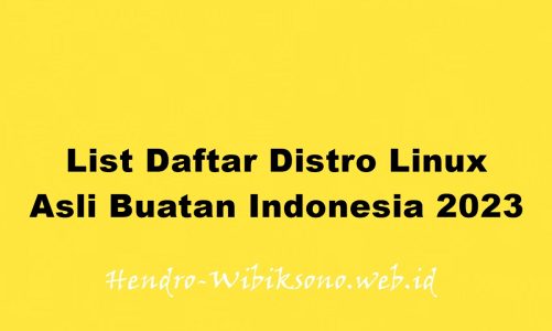 List Daftar Distro Linux Asli Buatan Indonesia 2023