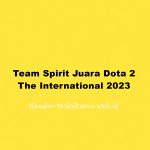 Team Spirit Juara Dota 2 The International 2023