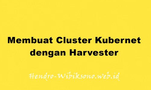 Membuat Cluster Kubernetes dengan Harvester