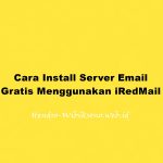 Cara Install Server Email Gratis Menggunakan iRedMail