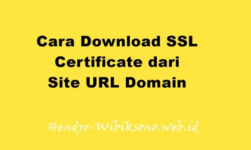Cara Download SSL Certificate dari Site URL Domain