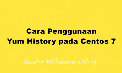 Cara Penggunaan Yum History pada Centos 7