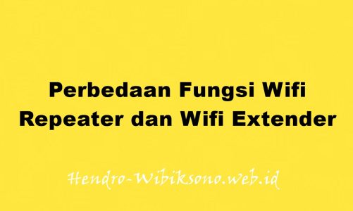 Perbedaan Fungsi Wifi Repeater dan Wifi Extender