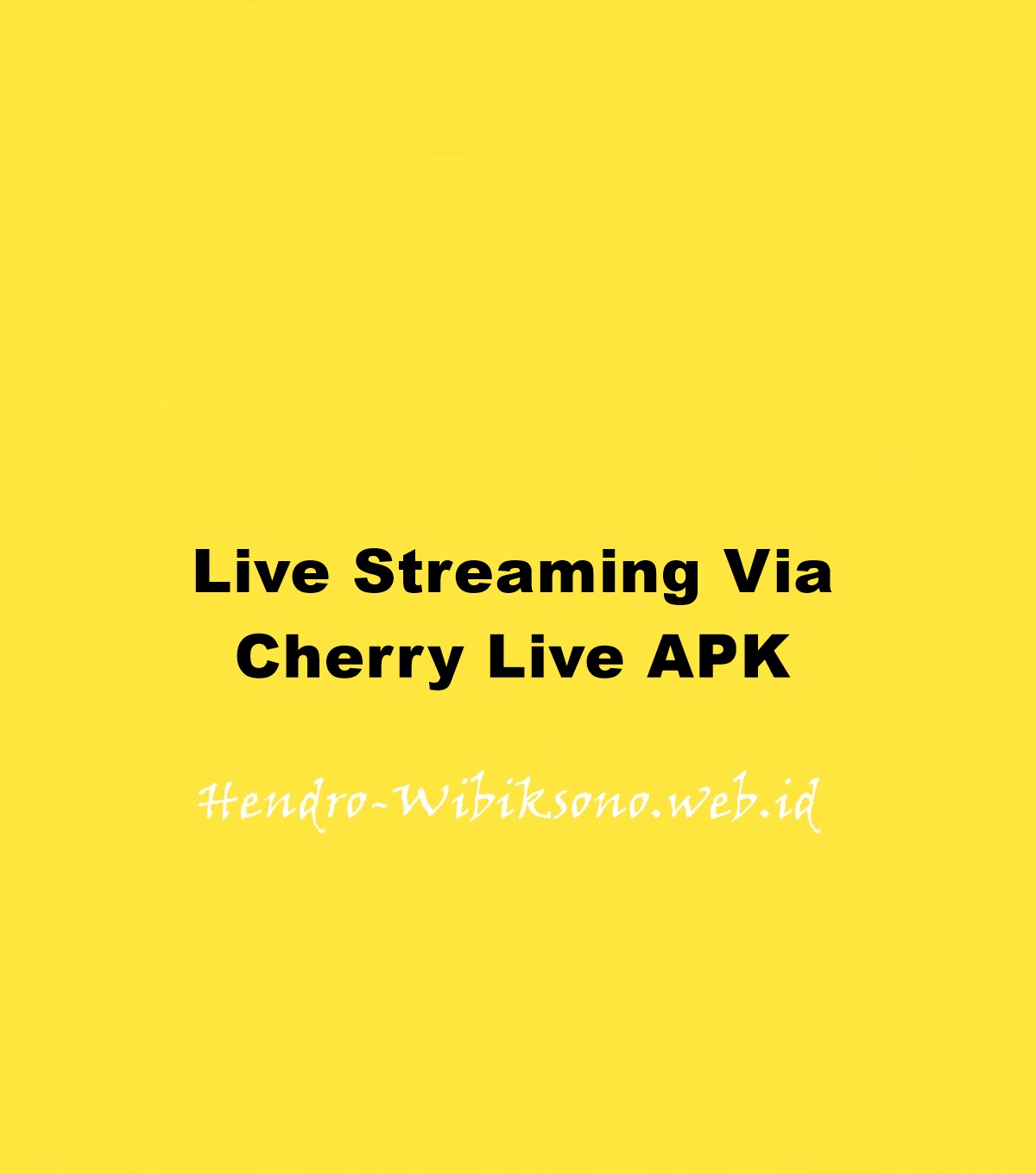 Live Streaming Via Cherry Live APK