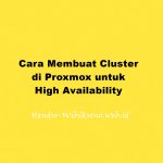 Cara Membuat Cluster di Proxmox untuk High Availability