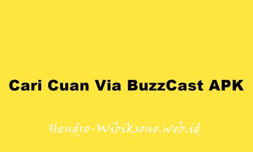 Cari Cuan Via BuzzCast APK