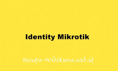 Identity Mikrotik