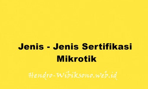 Jenis – Jenis Sertifikasi Mikrotik