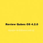 Review Qubes OS 4.2.0