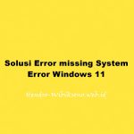 Solusi Error api-ms-win-crt-runtime-l1-1-0.dll missing System Error Windows 11