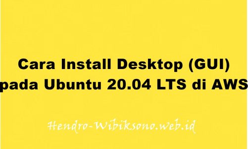 Cara Install Desktop (GUI) pada Ubuntu 20.04 LTS di AWS