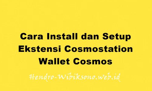 Cara Install dan Setup Ekstensi Cosmostation  Wallet Cosmos