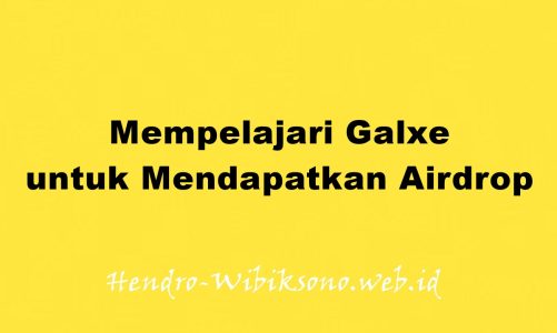 Mempelajari Galxe untuk Mendapatkan Airdrop